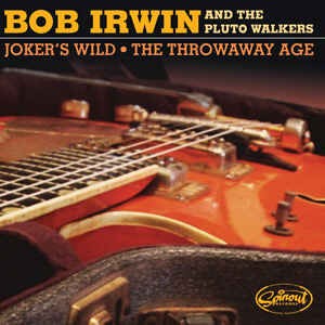 Irwin ,Bob And The Pluto Walkers - Jokers Wild + 1